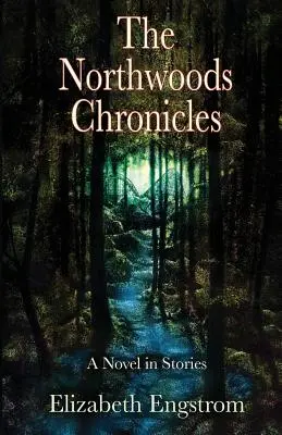 Les chroniques de Northwoods - The Northwoods Chronicles