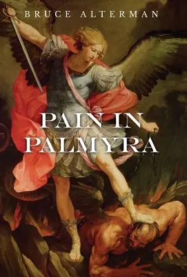La douleur à Palmyre - Pain in Palmyra