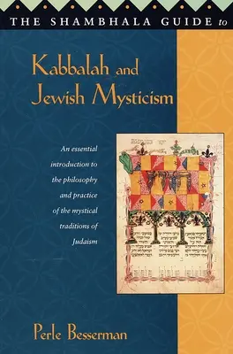 Le guide Shambhala de la Kabbale et de la mystique juive - The Shambhala Guide to Kabbalah and Jewish Mysticism