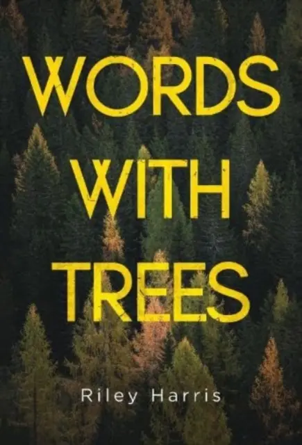 Les mots avec les arbres - Words With Trees