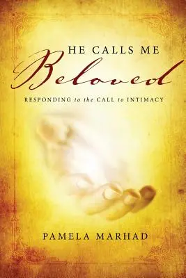 Il m'appelle bien-aimée - He Calls Me Beloved