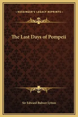 Les derniers jours de Pompéi - The Last Days of Pompeii