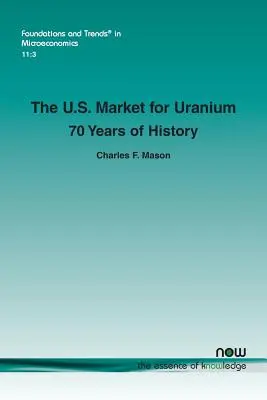 Le marché américain de l'uranium : 70 ans d'histoire - The U.S. Market for Uranium: 70 Years of History