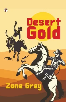 L'or du désert - Desert Gold