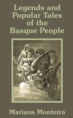 Légendes et contes populaires du peuple basque - Legends and Popular Tales of the Basque People