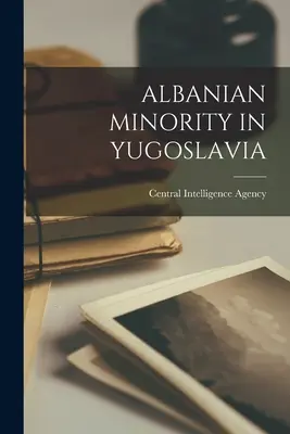 Minorité albanaise en Yougoslavie - Albanian Minority in Yugoslavia