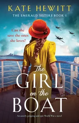 La fille du bateau : Un roman épique et captivant sur la Seconde Guerre mondiale - The Girl on the Boat: An utterly gripping and epic World War 2 novel