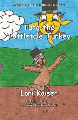 Tate, le dindon de la farce - Tate the Tattletale Turkey