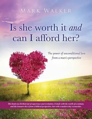 En vaut-elle la peine et puis-je me l'offrir ? - Is she worth it and can I afford her?