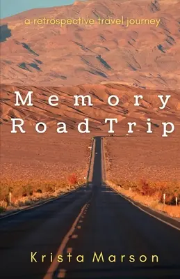 Voyage de mémoire : Un voyage rétrospectif - Memory Road Trip: A Retrospective Travel Journey