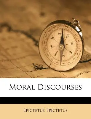 Discours moraux - Moral Discourses