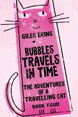 Les voyages de Bubbles dans le temps - Bubbles Travels In Time