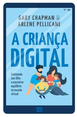 Un criana digital : Apprendre à son fils à trouver l'équilibre dans le monde virtuel - A criana digital: Ensinando seu filho a encontrar equilbrio no mundo virtual