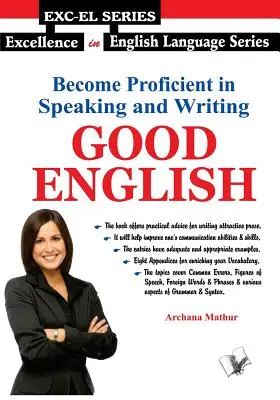 Devenir compétent à l'oral et à l'écrit - Good English - Become Proficient In Speaking and Writing - Good English