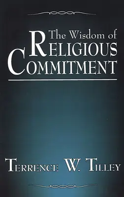 La sagesse de l'engagement religieux - The Wisdom of Religious Commitment