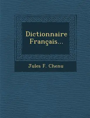 Dictionnaire Français... - Dictionnaire Francais...