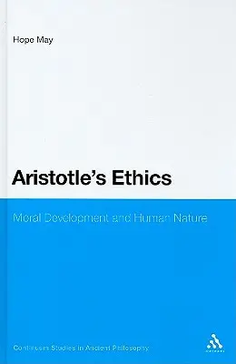 L'éthique d'Aristote : Développement moral et nature humaine - Aristotle's Ethics: Moral Development and Human Nature