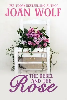 Le rebelle et la rose - The Rebel and the Rose