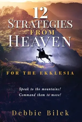 12 Stratégies du Ciel : Pour l'Ekklesia - 12 Strategies from Heaven: For the Ekklesia