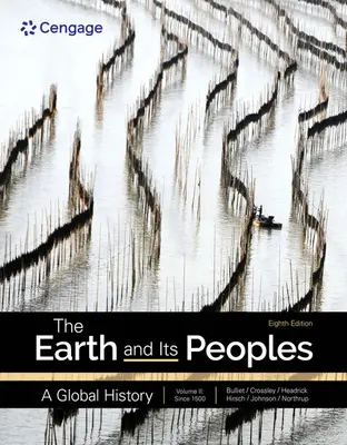 La Terre et ses peuples : Une histoire globale, volume 2 - The Earth and Its Peoples: A Global History, Volume 2