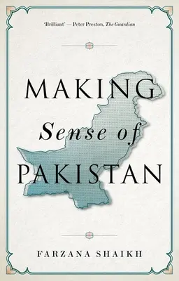 Donner un sens au Pakistan - Making Sense of Pakistan