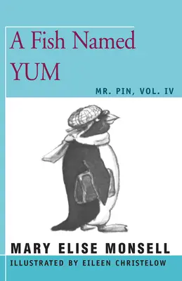 Un poisson nommé Yum : Tome IV - A Fish Named Yum: Vol. IV