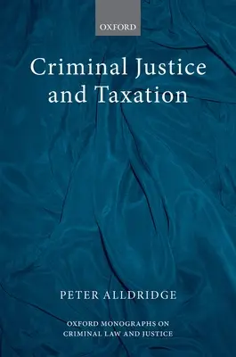 Justice pénale et fiscalité - Criminal Justice and Taxation