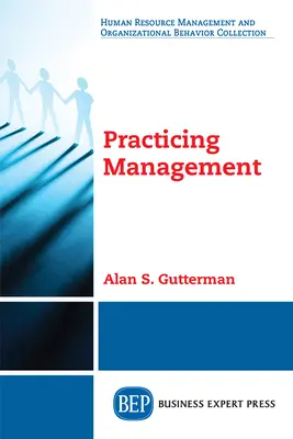 Pratique du management - Practicing Management