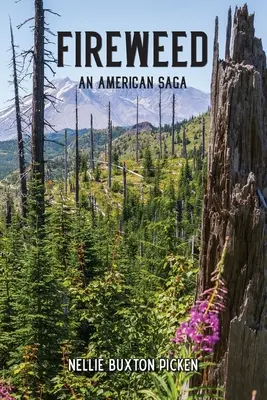 L'épilobe à feuilles étroites : Une saga américaine - Fireweed: An American Saga