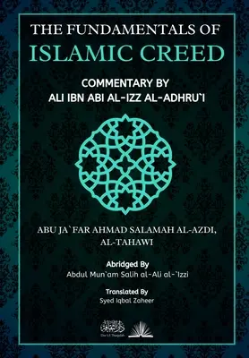 Les fondements de la foi islamique : commentaire d'Ali Ibn Abil Izz - The Fundamentals of Islamic Creed: Commentary by Ali Ibn Abil Izz