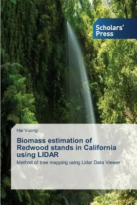 Estimation de la biomasse des peuplements de séquoias en Californie à l'aide du Lidar - Biomass Estimation of Redwood Stands in California Using Lidar