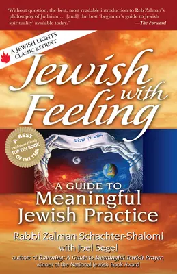 Juif avec des sentiments : Un guide pour une pratique juive significative - Jewish with Feeling: A Guide to Meaningful Jewish Practice