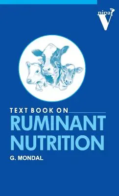 Manuel sur la nutrition des ruminants - Textbook on Ruminant Nutrition