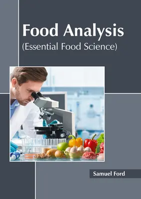 Analyse des aliments (Essential Food Science) - Food Analysis (Essential Food Science)