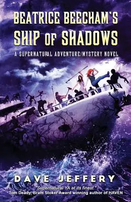 Le bateau des ombres de Beatrice Beecham : Un roman d'aventure et de mystère surnaturel - Beatrice Beecham's Ship of Shadows: A Supernatural Adventure/Mystery Novel