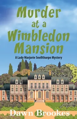 Meurtre dans un manoir de Wimbledon - Murder at a Wimbledon Mansion
