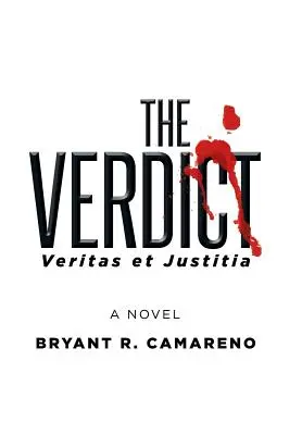 Le verdict : Veritas et justitia - The Verdict: Veritas et justitia