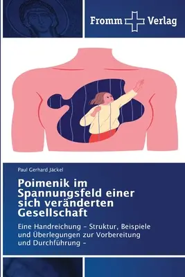 Poimenik im Spannungsfeld einer sich vernderten Gesellschaft (La poésie dans le contexte d'une société en voie de disparition) - Poimenik im Spannungsfeld einer sich vernderten Gesellschaft