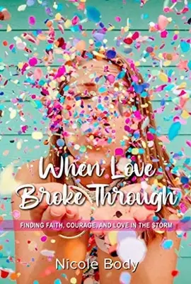 Quand l'amour perce - When Love Broke Through