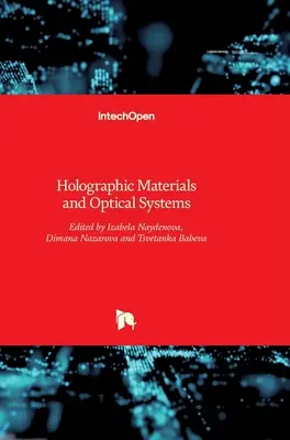 Matériaux holographiques et systèmes optiques - Holographic Materials and Optical Systems