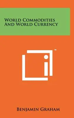 Matières premières et monnaies du monde - World Commodities And World Currency