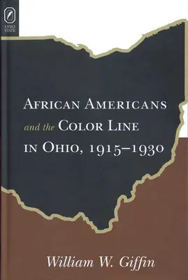 La ligne de couleur des Afro-Américains dans l'Ohio : 1915-1930 - African Americans Color Line in Ohio: 1915-1930