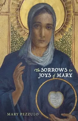 Les peines et les joies de Marie - The Sorrows and Joys of Mary