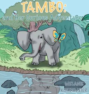 Tambo et sa curieuse aventure - Tambo and Her Curious Adventure