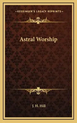 Culte astral - Astral Worship