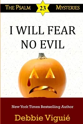 Je ne crains aucun mal - I Will Fear No Evil