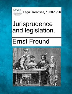 Jurisprudence et législation. - Jurisprudence and Legislation.
