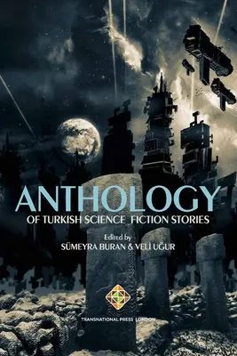 Anthologie de récits de science-fiction turcs - Anthology of Turkish Science Fiction Stories