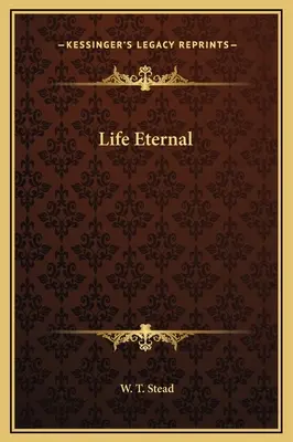 La vie éternelle - Life Eternal