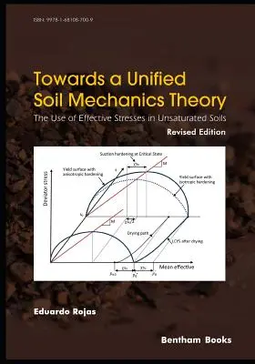 Vers une théorie unifiée de la mécanique des sols : L'utilisation des contraintes effectives dans les sols non saturés, édition révisée - Towards A Unified Soil Mechanics Theory: The Use of Effective Stresses in Unsaturated Soils, Revised Edition